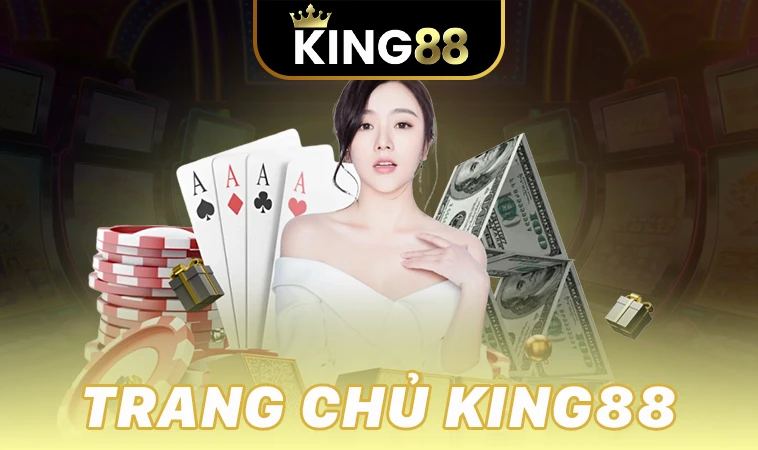King88 - Nhà Cái King 88 - Trang Chủ Cá Cược Online Hàng Đầu VN 30 King88 - Nhà Cái King 88 - Trang Chủ Cá Cược Online Hàng Đầu VN