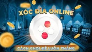 Chinh Phục Xóc Đĩa Tại King88: Bí Quyết Thắng Lớn Từ Chuyên Gia